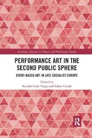 Performance Art in the Second Public Sphere | 1:a upplagan