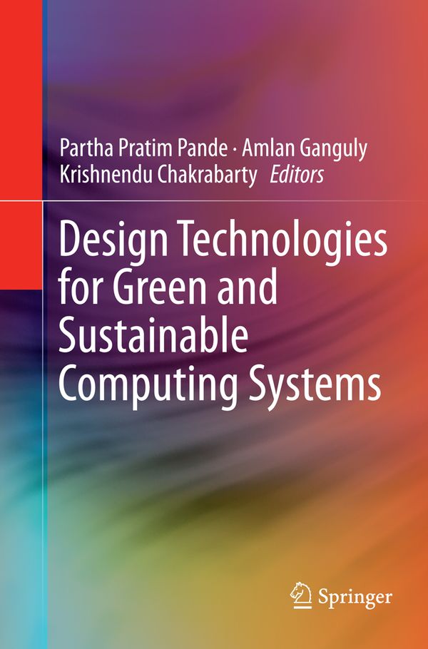 Design Technologies for Green and Sustainable Computing Systems | 1:a upplagan