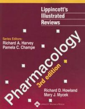 Lippincott's Illustrated Reviews: Pharmacology | 3:e upplagan