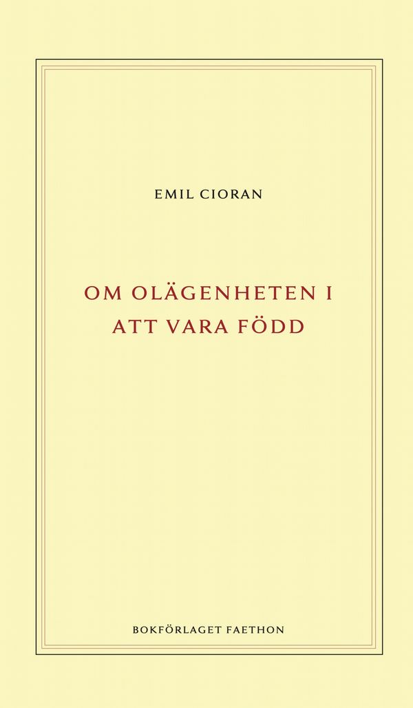 Om olägenheten i att vara född | 0:e upplagan