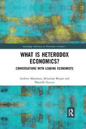 What is Heterodox Economics? | 1:a upplagan