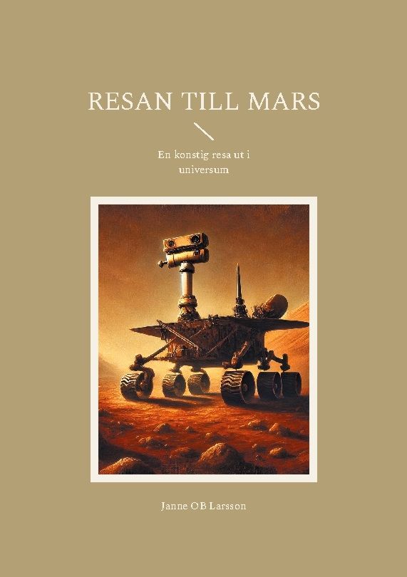 Resan till Mars : En konstig resa ut i universum | 1:a upplagan