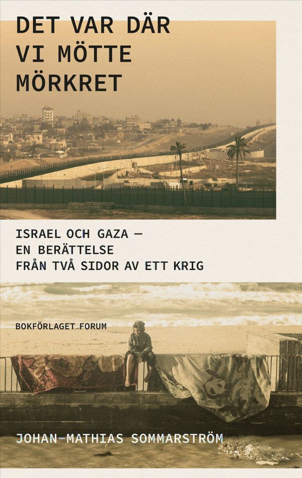 Det var där vi mötte mörkret | 0:e upplagan