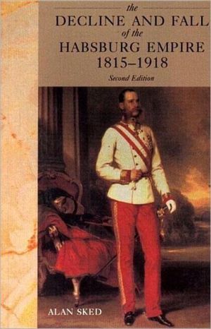 Decline and fall of the habsburg empire, 1815-1918