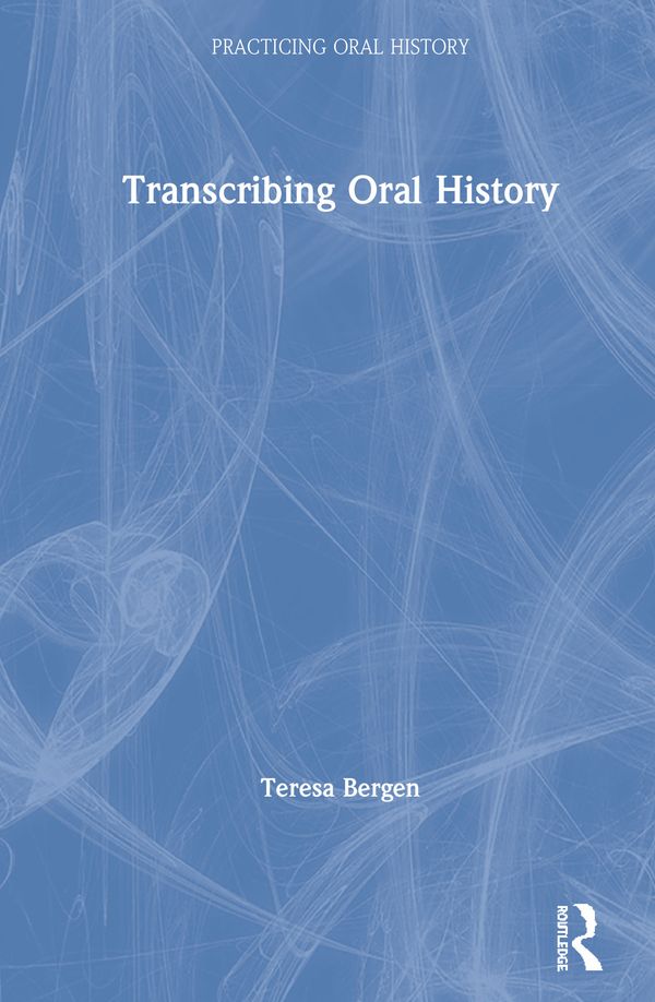 Transcribing Oral History | 1:a upplagan