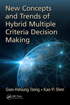 New concepts and trends of hybrid multiple criteria decision making | 1:a upplagan