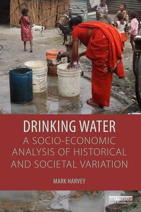 Drinking Water: A Socio-economic Analysis of Historical and Societal Variation | 1:a upplagan