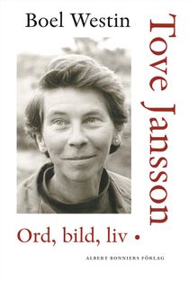 Tove Jansson : ord, bild, liv