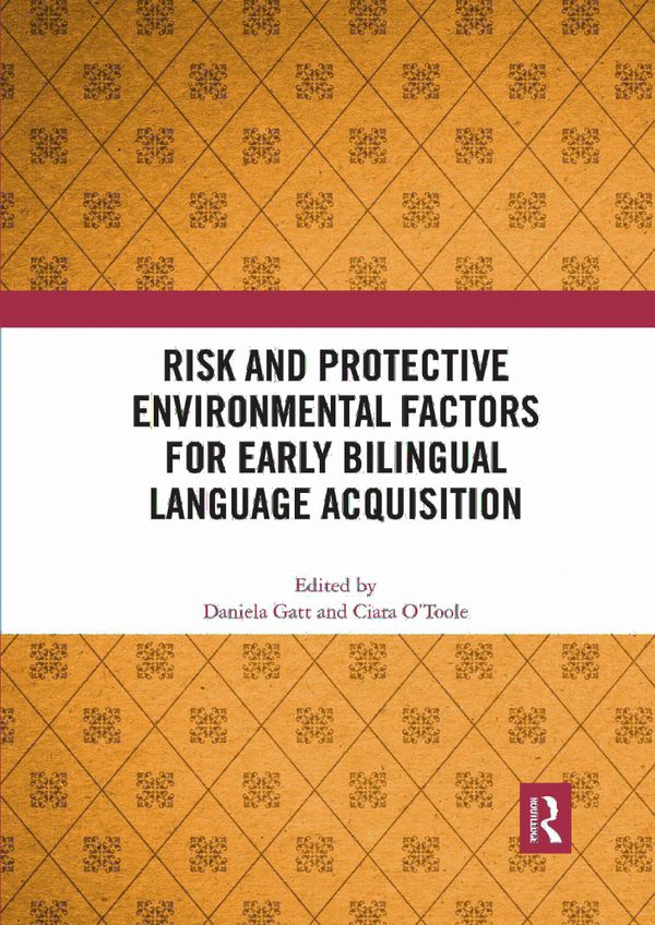 Risk and Protective Environmental Factors for Early Bilingual Language Acquisition | 1:a upplagan