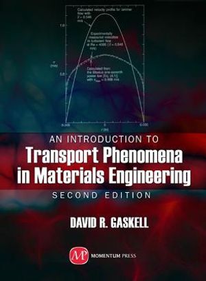 An Introduction to Transport Phenomena In Materials Engineering, 2nd ed