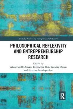 Philosophical Reflexivity and Entrepreneurship Research | 1:a upplagan