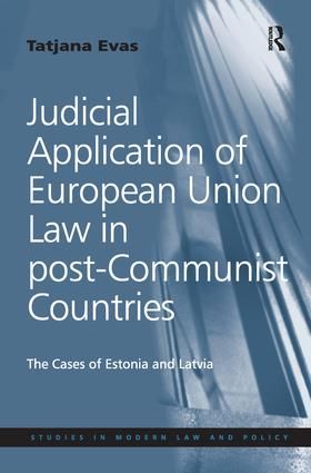 Judicial Application of European Union Law in post-Communist Countries | 1:a upplagan