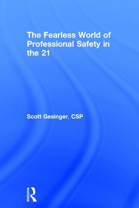The Fearless World of Professional Safety in the 21st Century | 1:a upplagan