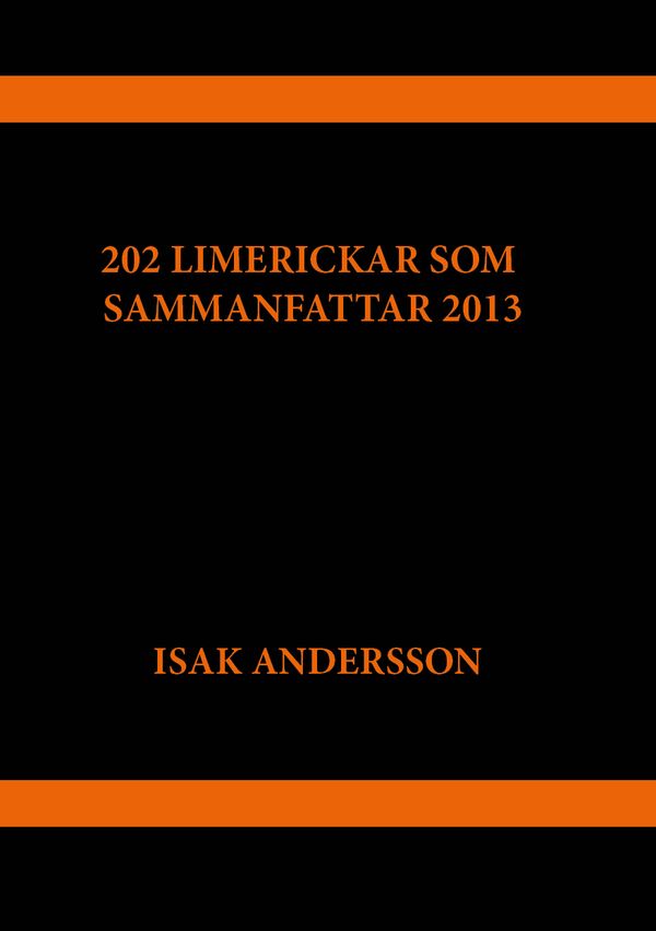 202 limerickar som sammanfattar 2013 | 1:a upplagan