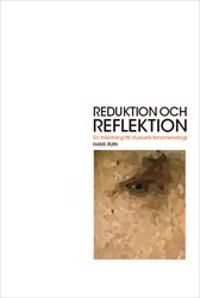 Reduktion och reflektion : En inledning till Husserls fenomenologi | 1:a upplagan