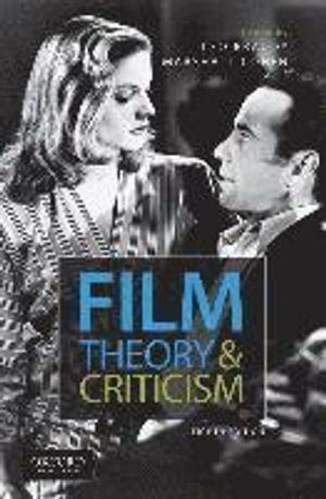 Film Theory and Criticism: Introductory Readings