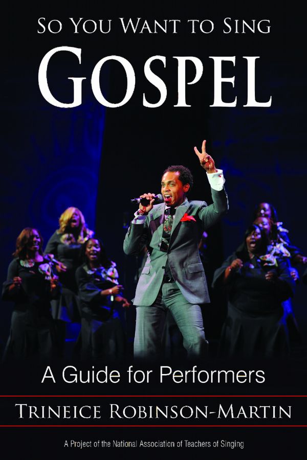 So You Want to Sing Gospel: A Guide for Performers | 0:e upplagan