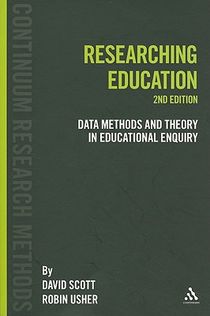 Researching education - data, methods and theory in educational enquiry