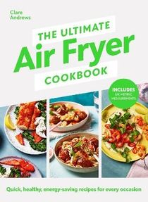 The Ultimate Air-Fryer Cookbook