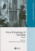 The Anthropology of the State: A Reader