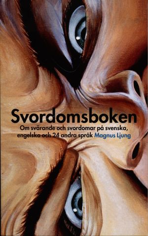 Svordomsboken : om svärande och svordomar på svenska, engelska och 23 andra språk | 1:a upplagan