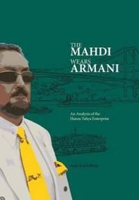 The mahdi Wears armani : an analysis of the harun yahya enterprise | 1:a upplagan
