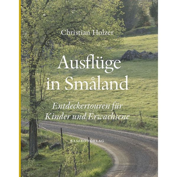 Ausflüge in Småland | 1:a upplagan