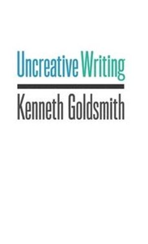 Uncreative Writing