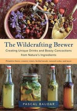 The Wildcrafting Brewer | 1:a upplagan