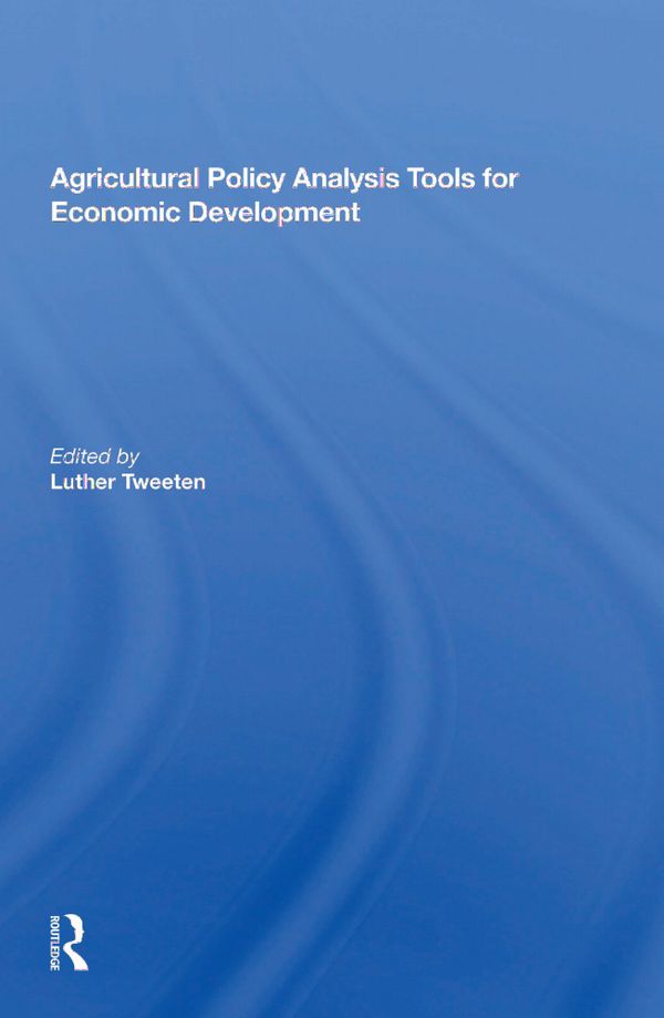 Agricultural Policy Analysis Tools For Economic Development | 1:a upplagan