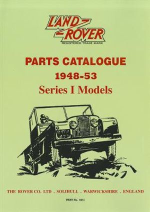 Land Rover Series I Parts Catalogue 1948-53