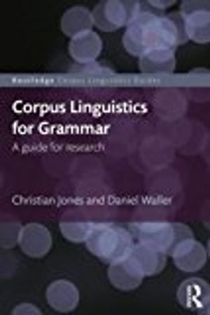 Corpus linguistics for grammar - a guide for research