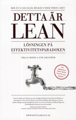 Detta är lean : lösningen på effektivitetsparadoxen | 1:a upplagan