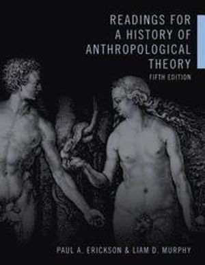 Readings for a History of Anthropological Theory, Fifth Edition | 5:e upplagan