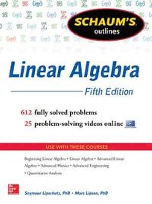 Schaum's Outline of Linear Algebra | 5:e upplagan