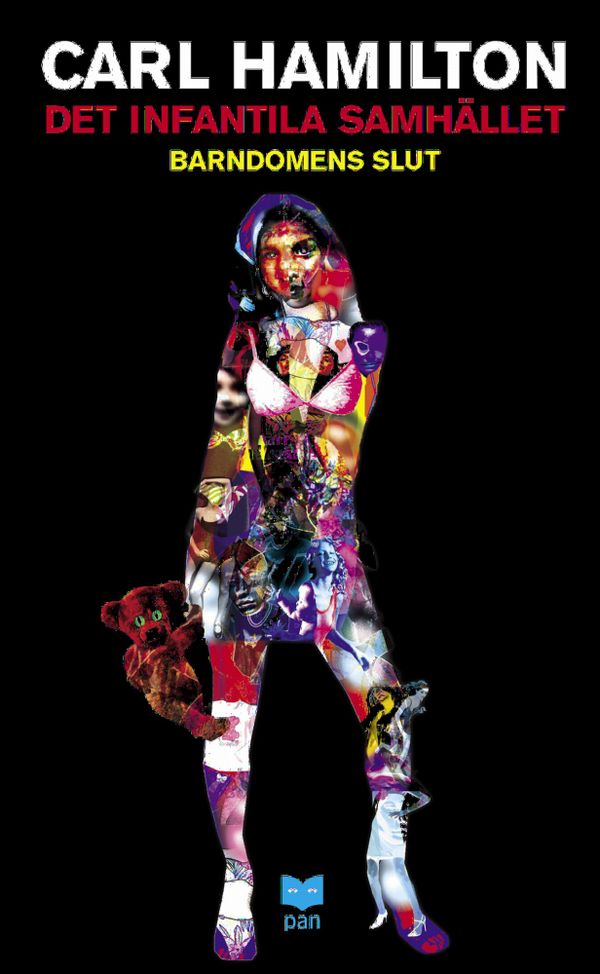 Det infantila samhället : barndomens slut | 2:a upplagan