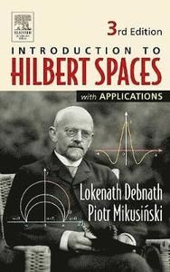 Hilbert Spaces With Applications