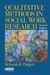 Qualitative Methods in Social Work Research (2008)