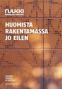 Ruukki - Huomista rakentamassa jo eilen | 0:e upplagan