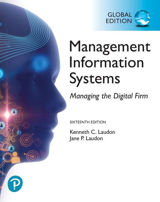 Management Information Systems: Managing the Digital Firm, Global Edition | 16:e upplagan