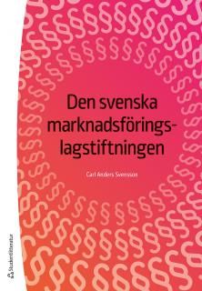 Den svenska marknadsföringslagstiftningen | 17:e upplagan