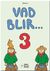 Vad blir 3