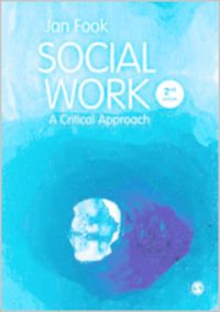 Social Work A Critical Approach to Practice | 2:a upplagan