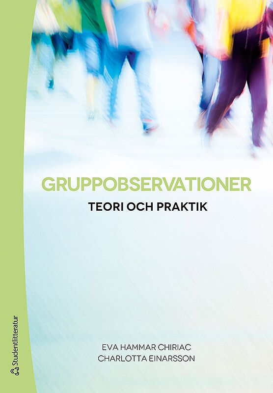Gruppobservationer - Teori och praktik | 3:e upplagan