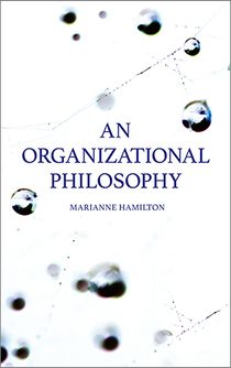 An Organizational Philosophy