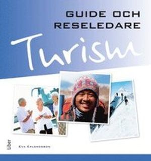 Turism - Guide och reseledare |  2:e upplagan