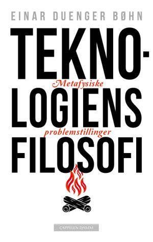 Teknologiens filosofi. Metafysiske problemstillinger