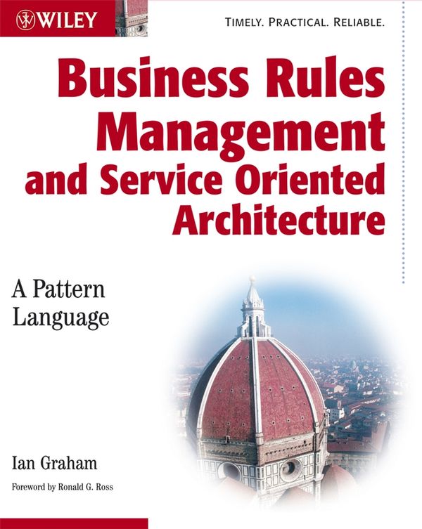 Business Rules Management and Service Oriented Architecture | 1:a upplagan