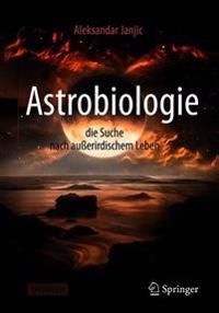 Astrobiologie - die Suche nach außerirdischem Leben | 1:a upplagan