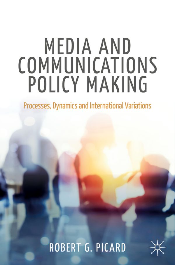 Media and Communications Policy Making | 1:a upplagan